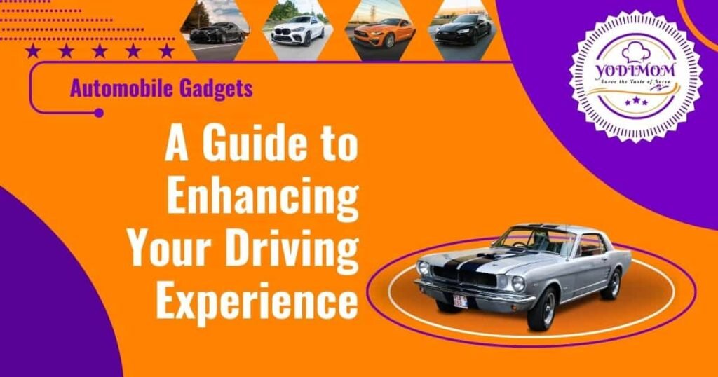 Automobile Gadgets - Enhancing Your Driving Experience.