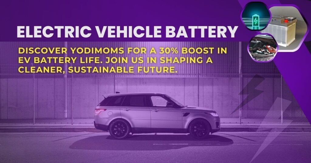 Revolutionary Electric Vehicle Battery Technology - Available at Yodimoms