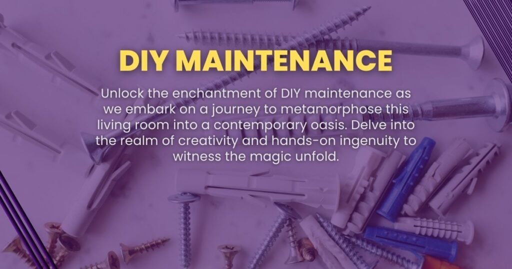 Yodimom - DIY Living Room Makeover - Transforming a dull space into a modern oasis with expert DIY maintenance tips.