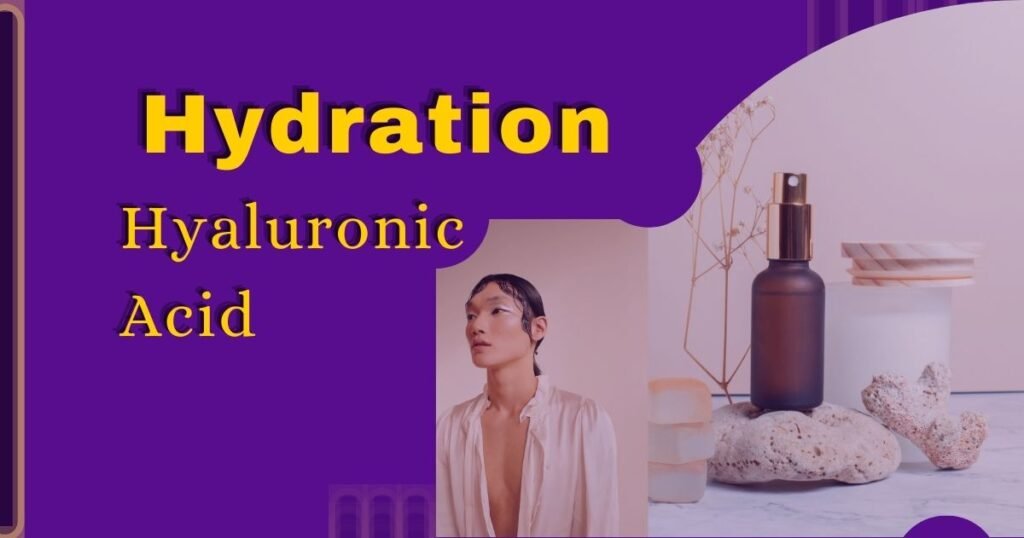 Hyaluronic Acid Hydration