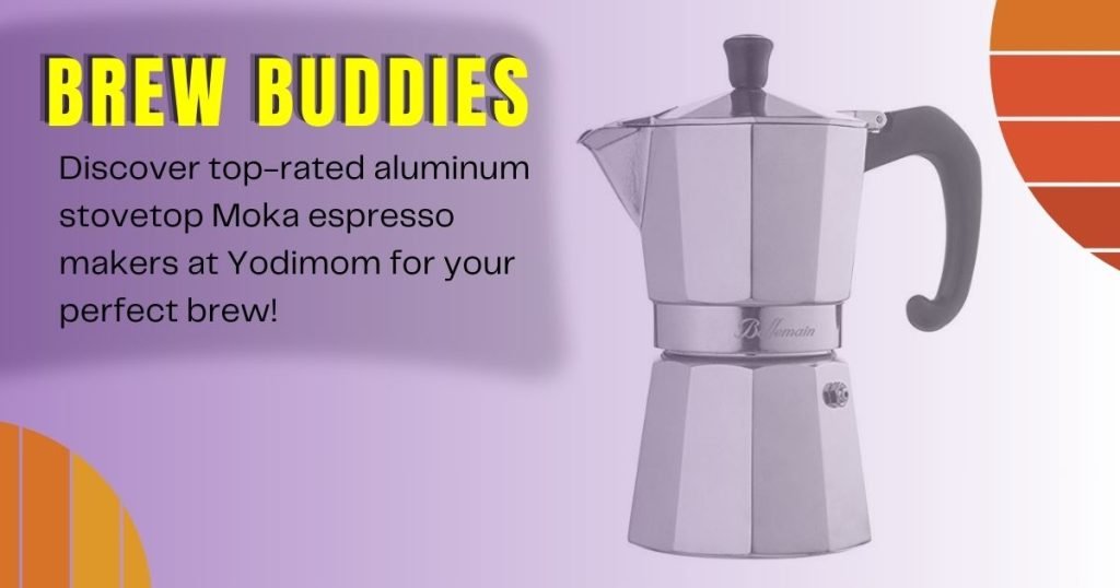 "Top 5 Aluminum Stovetop Moka Espresso Makers - Yodimom"